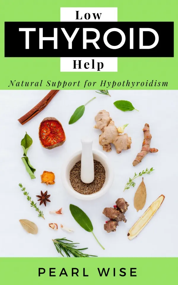 Low-Thyroid Help: Natural Support for Hypothyroidism