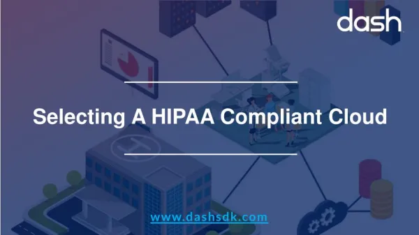 Selecting a HIPAA Compliant Cloud - Dash Solutions