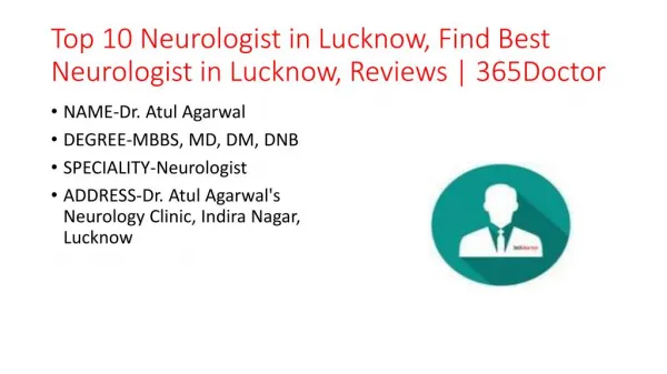 Top 10 Neurologist in Lucknow, Find Best Neurologist in Lucknow, Reviews | 365Doctor