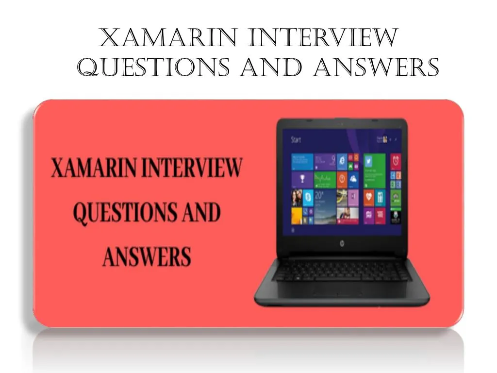 xamarin interview questions and answers