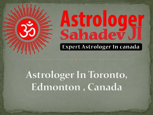 Astrologer in Toronto, Canada, Edmonton, Calgary, Winnipeg, Vancouver – Indian Astrologer in Canada