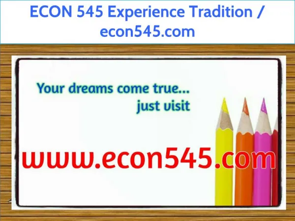 ECON 545 Experience Tradition / econ545.com