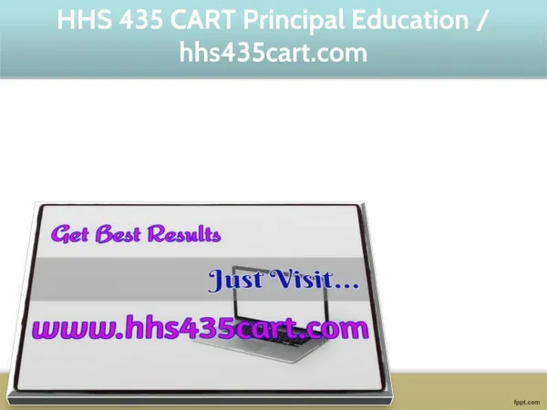 HHS 435 CART Principal Education / hhs435cart.com