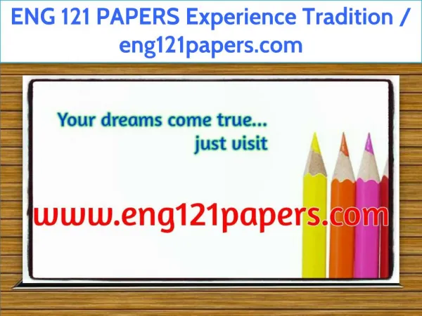ENG 121 PAPERS Experience Tradition / eng121papers.com