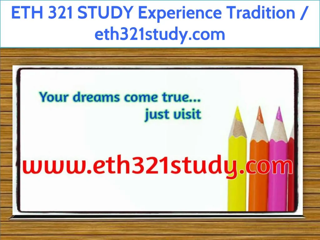 eth 321 study experience tradition eth321study com