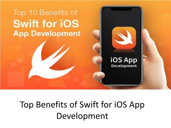 Top Benefits of Swift for iOS App Development