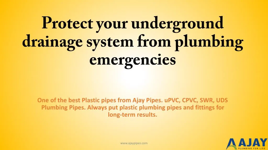 protect your underground drainage system from plumbing emergencies