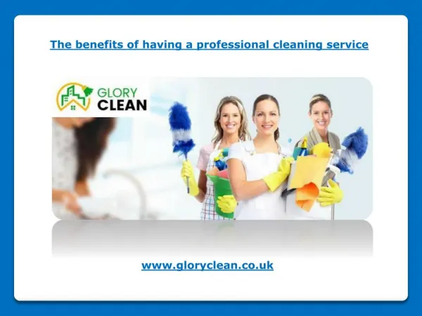 The benefits of having a professional cleaning service