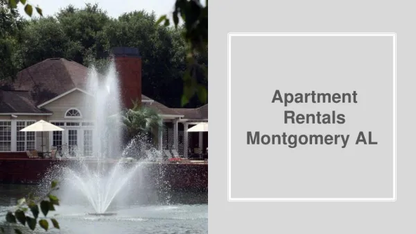 Beautiful way of Life in Apartments Rentals Montgomery AL