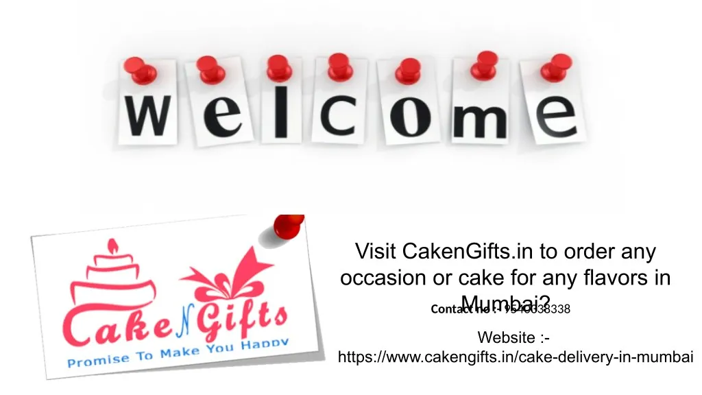 visit cakengifts in to order any occasion or cake
