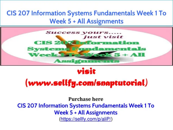 CIS 207 Information Systems Fundamentals Week 1 To Week 5 All Assignments