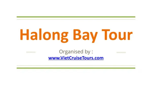 Halong Bay Tours Via Viet Cruise Tours