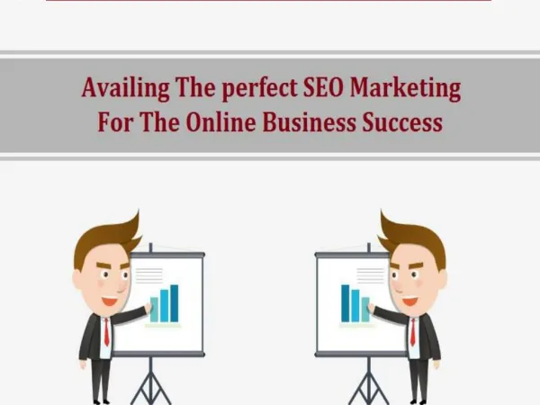 Availing the perfect SEO Marketing for the Online Business Success