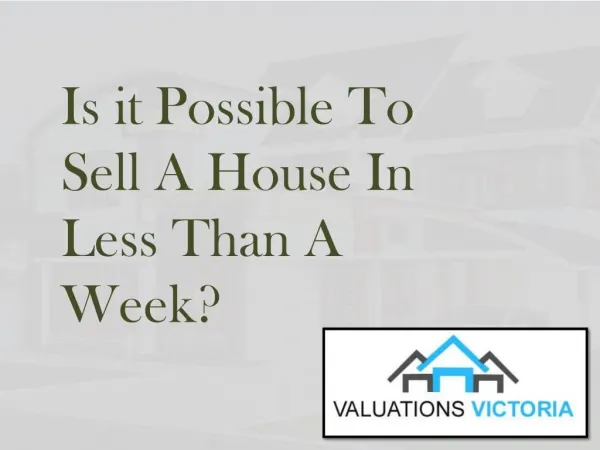 Is it Possible To Sell A House In Less Than A Week?