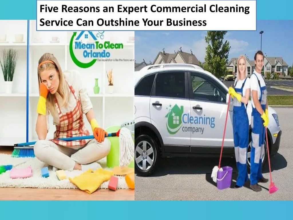 five reasons an expert commercial cleaning