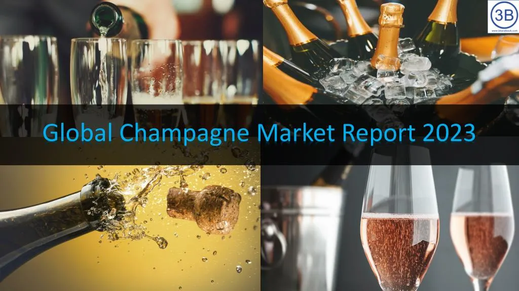 global champagne market report 2023