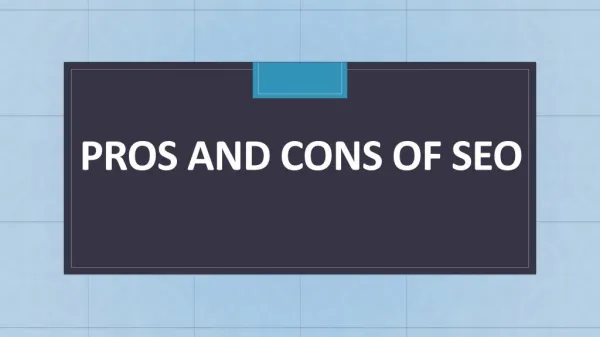 PROS AND CONS OF SEO