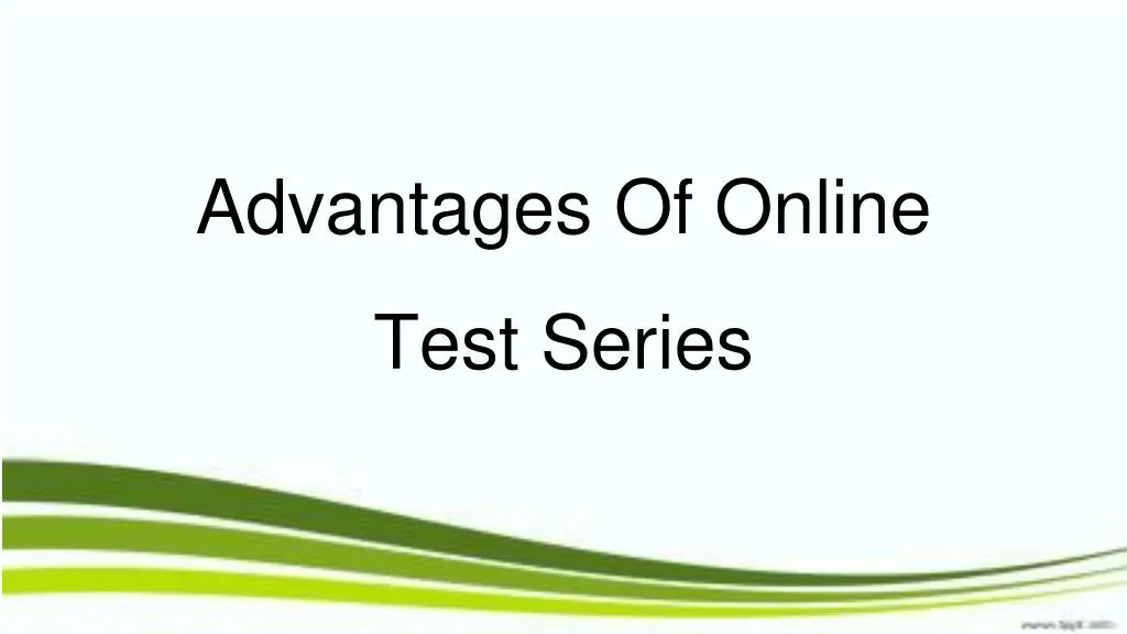 advantages of online test series