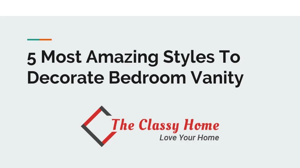5 most amazing styles to decorate bedroom vanity
