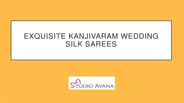 Traditional Kanjivaram Wedding Silk Sarees | Studio Ayana