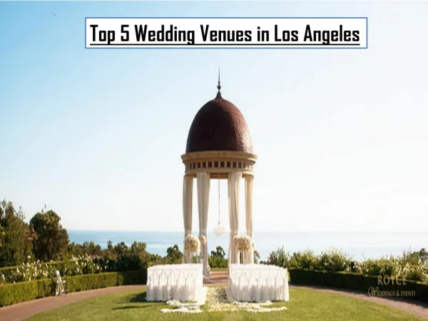 Top 5 Wedding Venues in Los Angeles