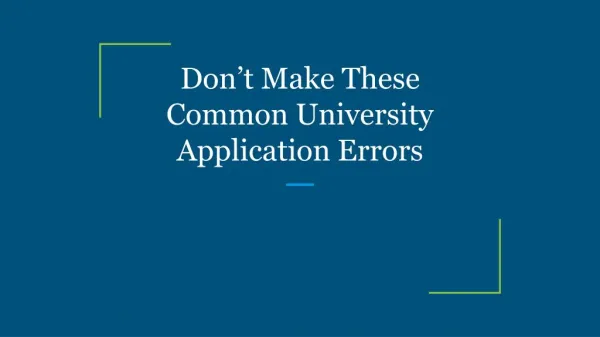 Donâ€™t Make These Common University Application Errors