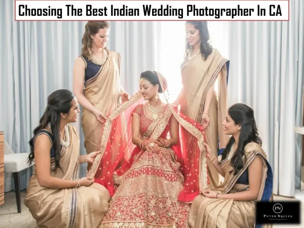Choosing The Best Indian Wedding Photographer In CA