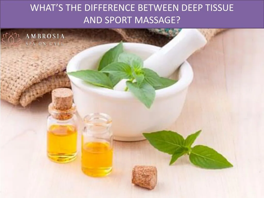 what s the difference between deep tissue