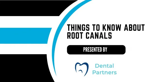 Things to Know About Root Canals