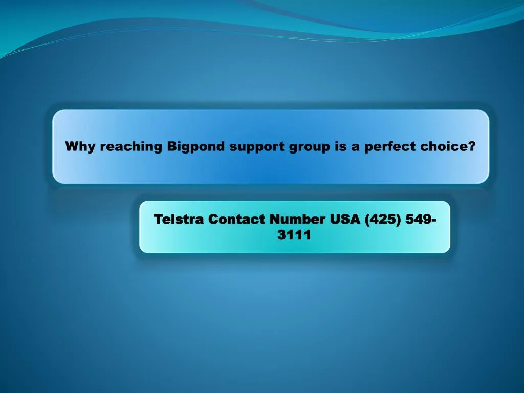 why reaching bigpond support group is a perfect