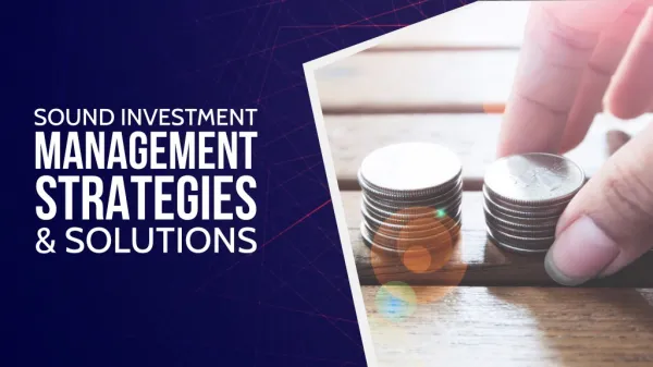 Sound investment management strategies &amp; solutions