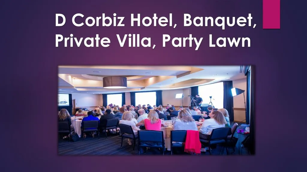 d corbiz hotel banquet private villa party lawn