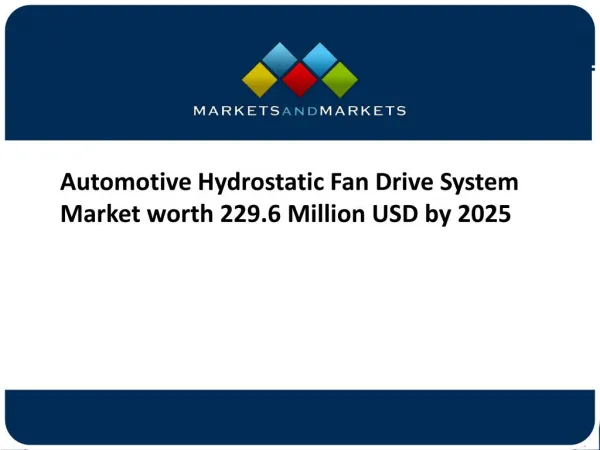 Technological Innovations in Electronics to Drive the Growth of SurfaceAutomotive Hydrostatic Fan Drive System Market in