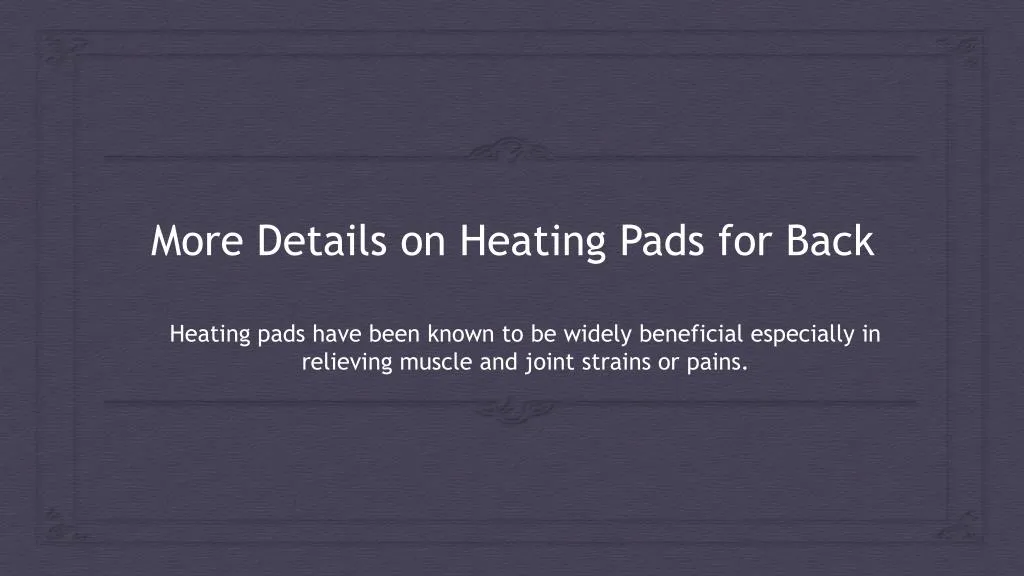 more details on heating pads for back