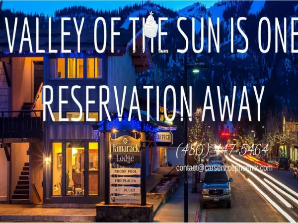 Valley of The Sun Is One Reservation Away