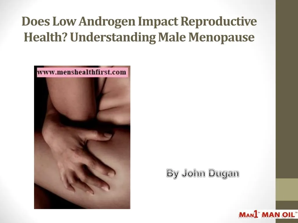 does low androgen impact reproductive health understanding male menopause