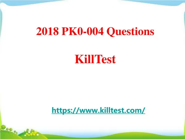 2018 CompTIA PK0-004 Study Guide Killtest
