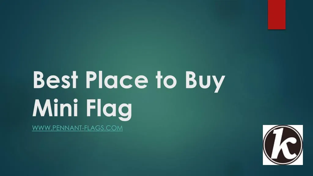 best place to buy mini flag