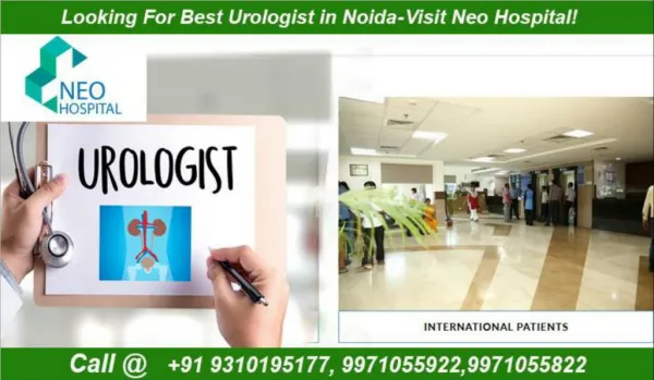 Best Urologist in Noida | Neo Hospital | Call at 0120-4880000