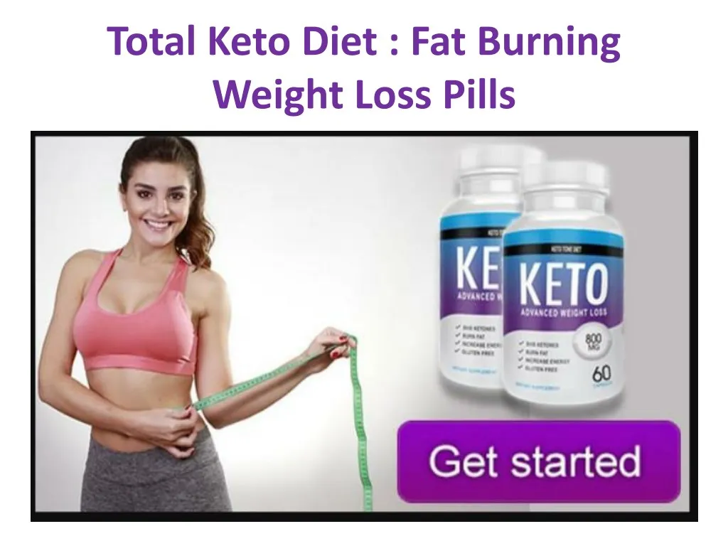 total keto diet fat burning weight loss pills