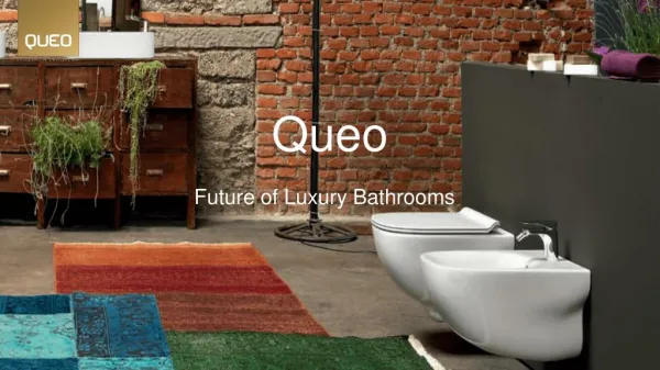 Queo - The Future of Luxury Bathrooms