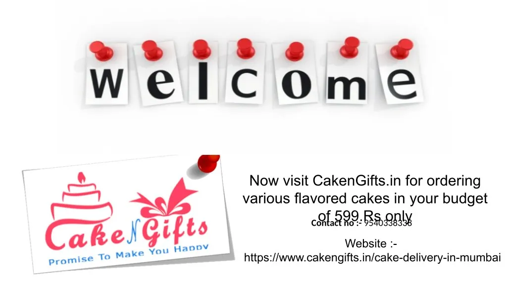now visit cakengifts in for ordering various