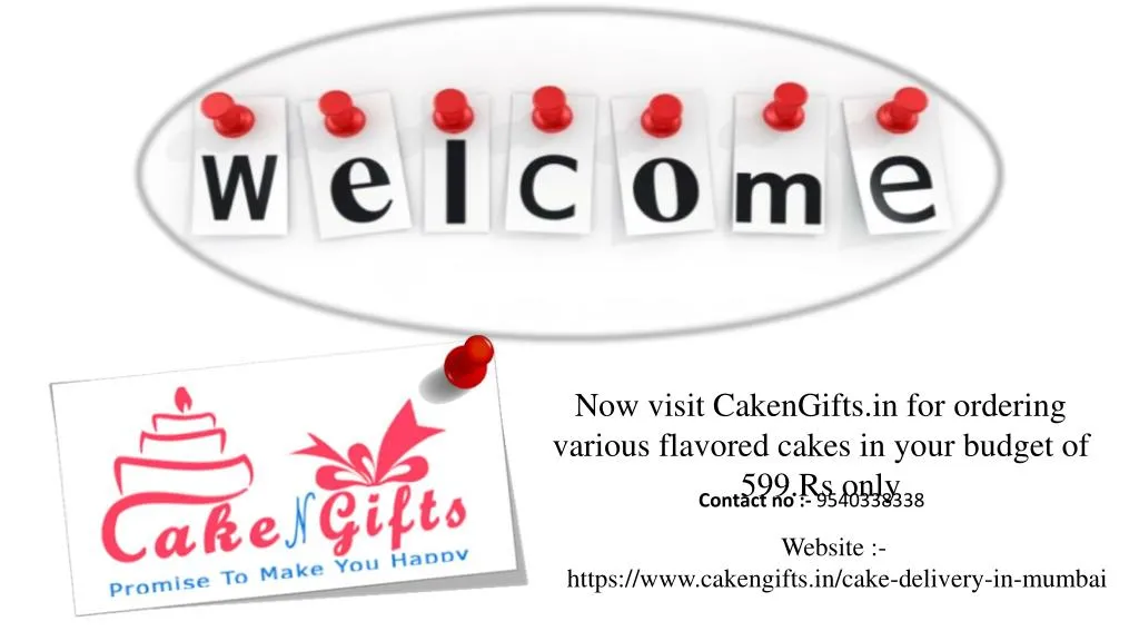 now visit cakengifts in for ordering various
