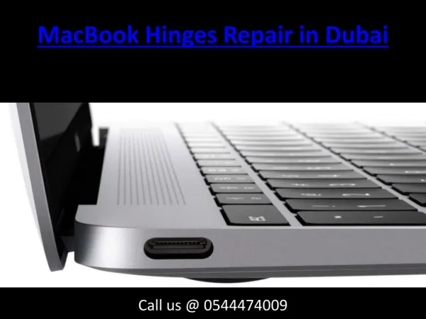 Call 0544474009 for Inexpensive MacBook Hinges Repair and Replacement Service in Dubai