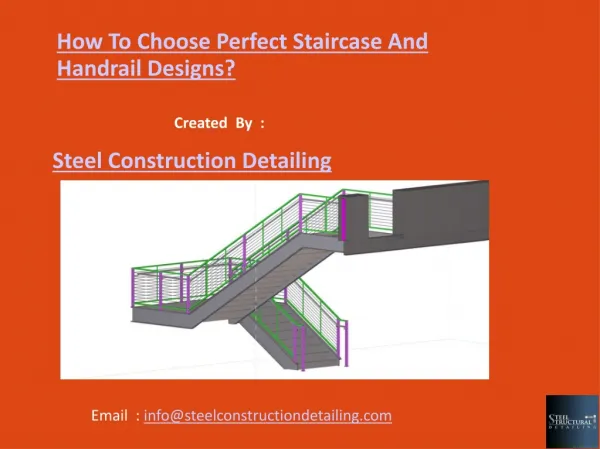 How To Choose Perfect Staircase And Handrail Designs - Steel Construction Detailing Pvt.LTD.pdf