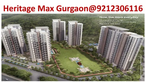 Heritage Max Sector 102 @09212306116