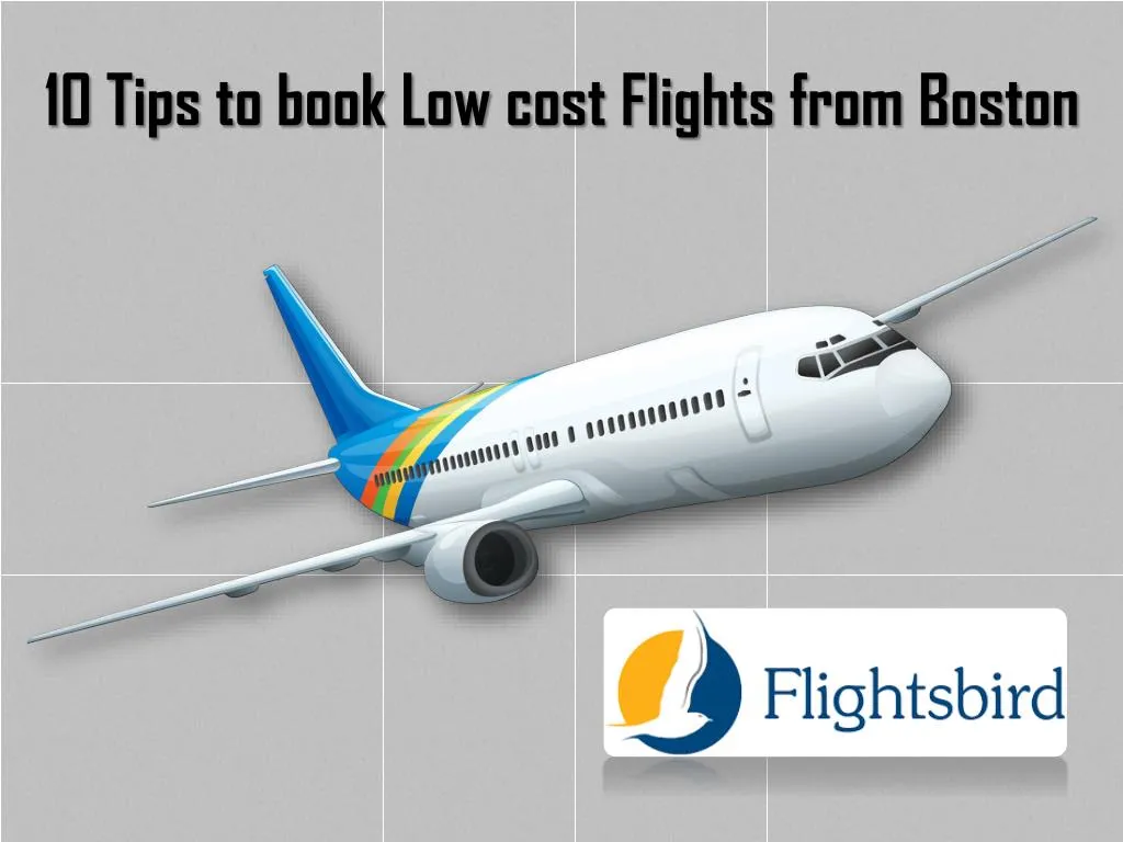 10 tips to book low cost flights from boston