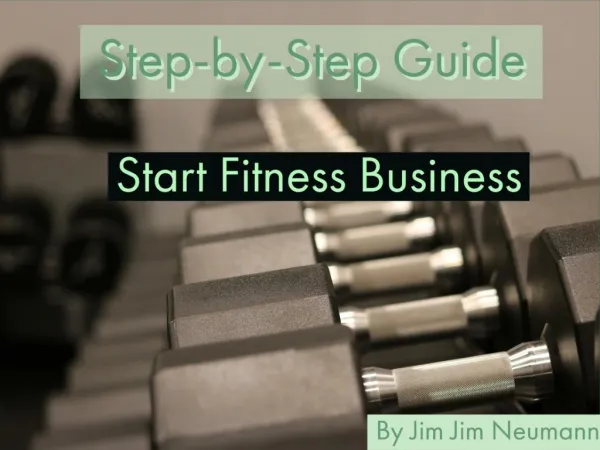 How We Can Set up Fitness Business By Jim Neumann
