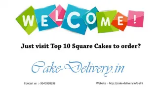What to do when your friend send a gift to Square Shape Cake at any time? - slide 1