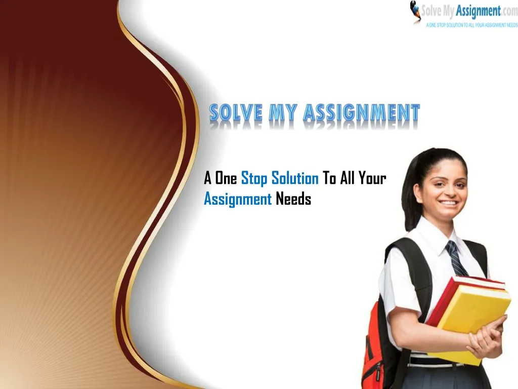 a one stop solution to all your assignment needs